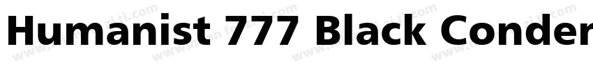 Humanist 777 Black Condensed B字体转换 Humanist 777 Black Condensed B字体转换